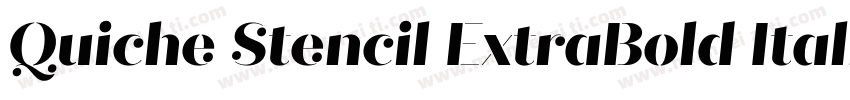 Quiche Stencil ExtraBold Italic字体转换